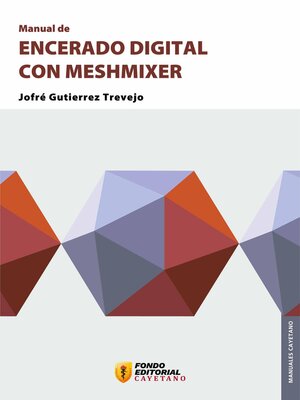 cover image of Manual de encerado digital con Meshmixer